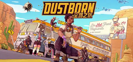 尘路之旅丨Dustborn v1.0.0 【25.2GB】